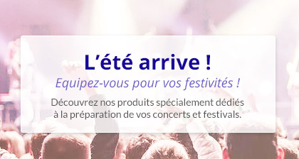 L'été arrive ! Equipez-vous pour vos festivités !